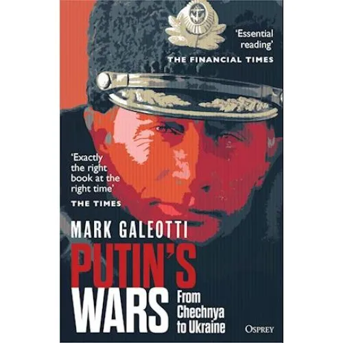 Mark Galeotti: Putin's Wars - Bog
