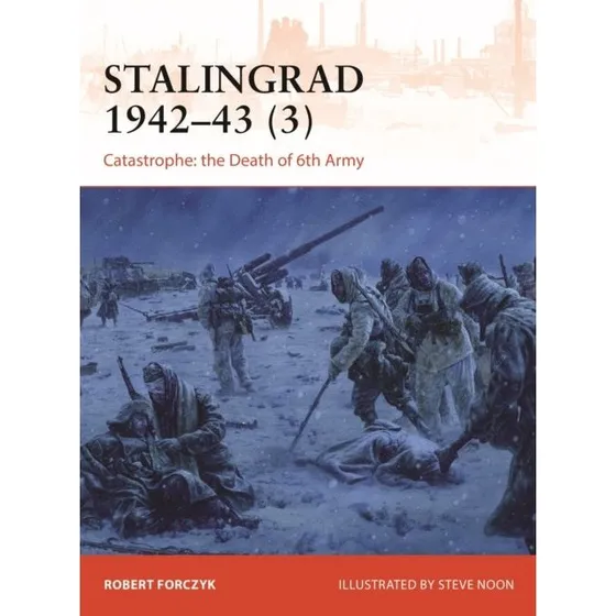 Stalingrad 1942-43 (3) - Robert Forczyk