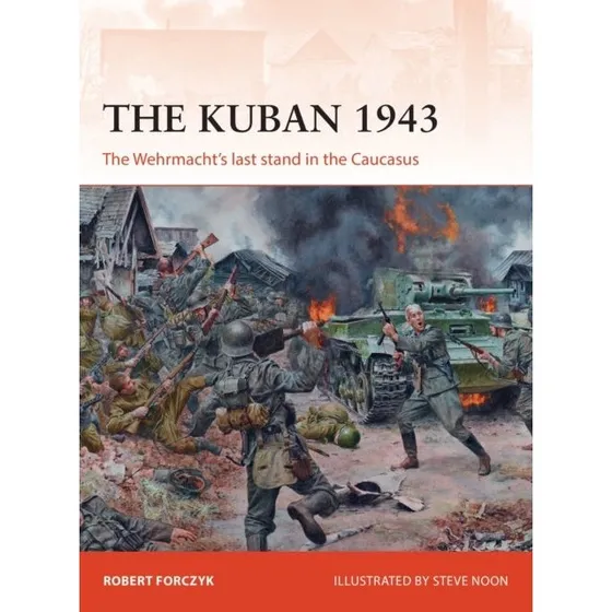 The Kuban 1943 - Historisk studie af Østfrontens kampagner