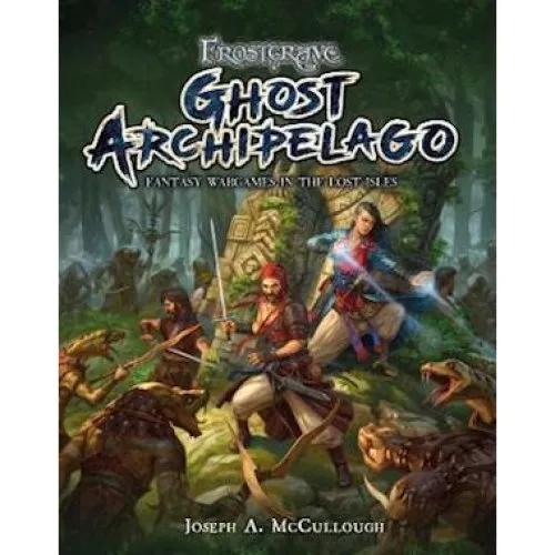 Frostgrave: Ghost Archipelago - Joseph A. McCullough