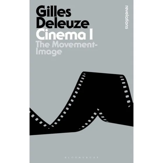 Gilles Deleuze - Cinema I
