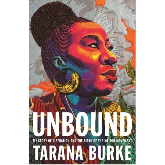 Tarana Burke - Unbound