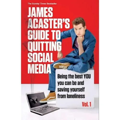 James Acaster's Guide to Quitting Social Media - Bog