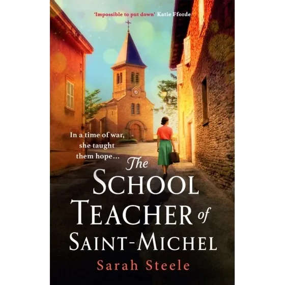 Sarah Steele: The Schoolteacher of Saint-Michel