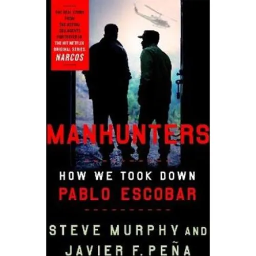 Manhunters - Stephen E. Murphy og Javier F. Peña (Bog)