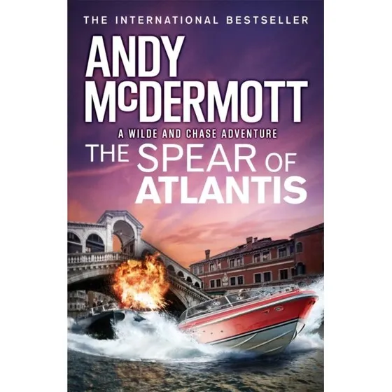 Andy McDermott: The Spear of Atlantis (Wilde/Chase 14)