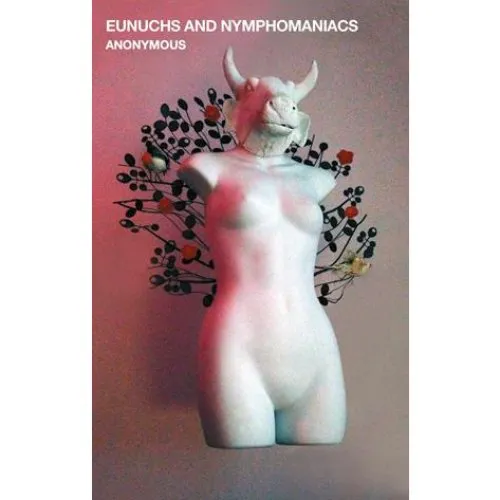 Eunuchs and Nymphomaniacs - Bog