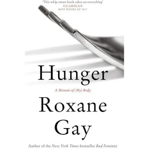 Roxane Gay: Hunger (Bog)