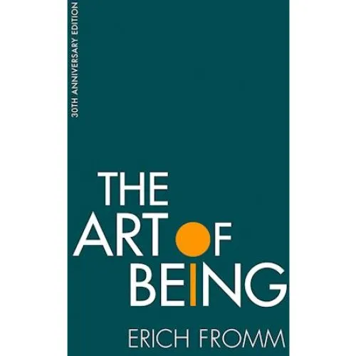 Erich Fromm: The Art of Being - Bog