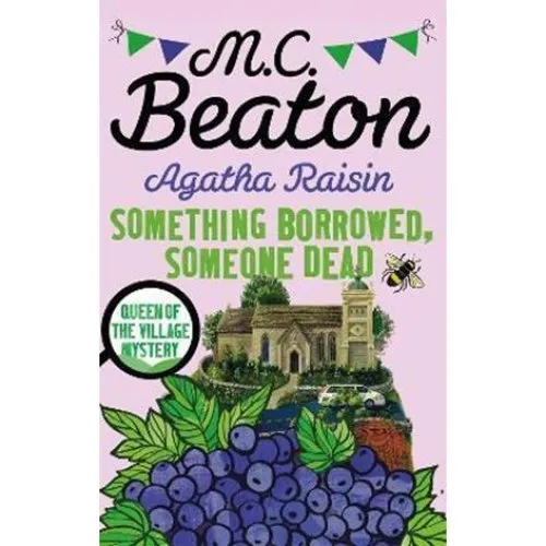 Agatha Raisin: Something Borrowed, Someone Dead - M.C. Beaton (Bog)
