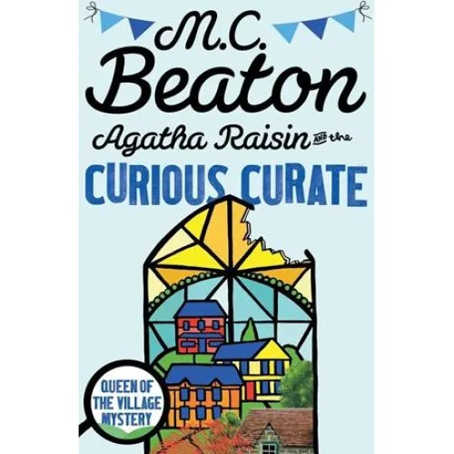 M.C. Beaton: Agatha Raisin and the Curious Curate (Bog)