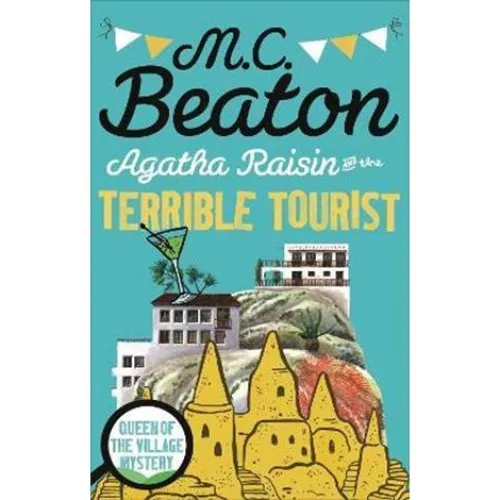 Agatha Raisin and the Terrible Tourist - M.C. Beaton (Bog)