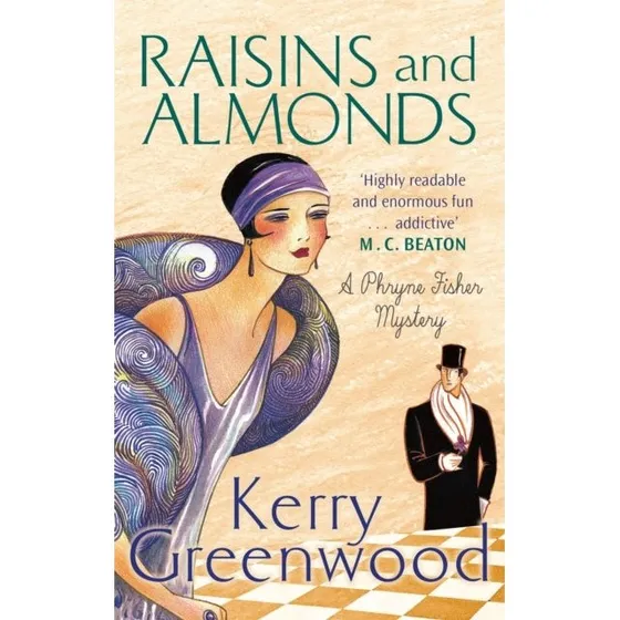 Kerry Greenwood: Raisins and Almonds