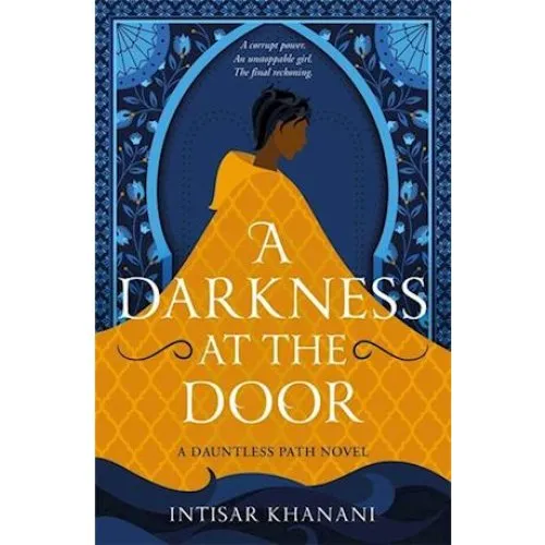 Intisar Khanani: A Darkness at the Door - Bog