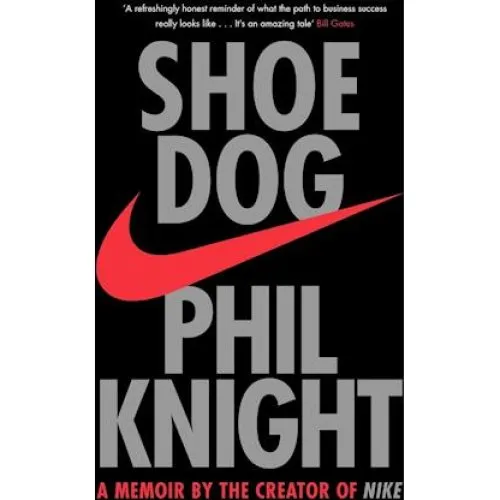 Phil Knight: Shoe Dog - Bog
