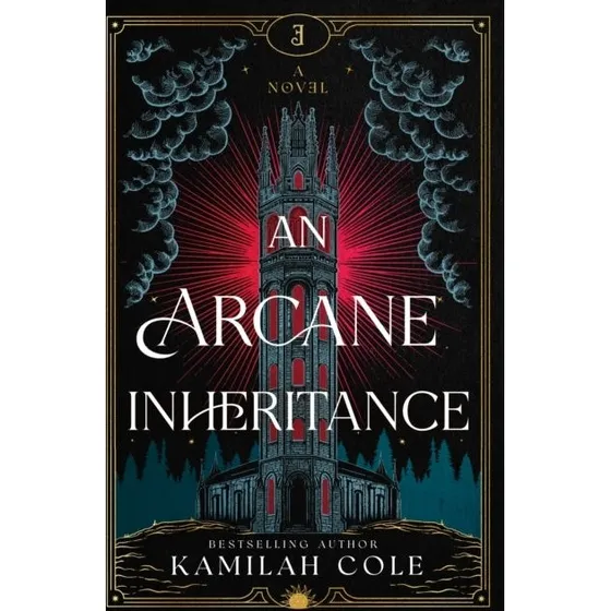 An Arcane Inheritance - Kamilah Cole