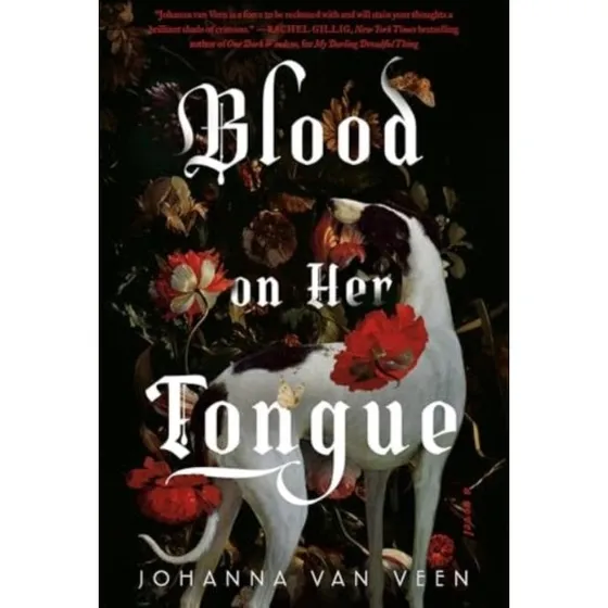 Johanna van Veen: Blood on Her Tongue