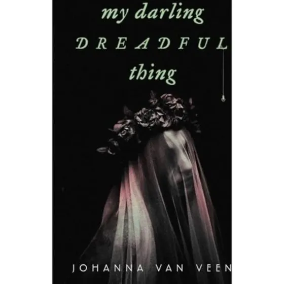 My Darling Dreadful Thing - Roos Beckman (Bog)