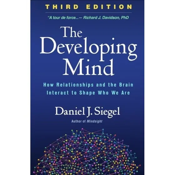 Daniel J. Siegel: The Developing Mind, 3. udgave