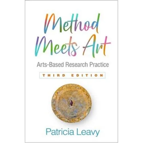 Patricia Leavy: Method Meets Art, Third Edition (Bog)