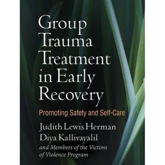 Group Trauma Treatment in Early Recovery - Tal Astrachan m.fl.