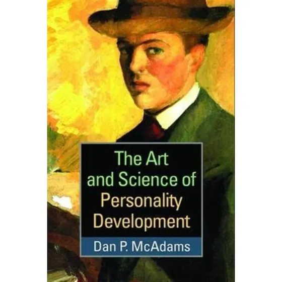 Dan P. McAdams: The Art and Science of Personality Development
