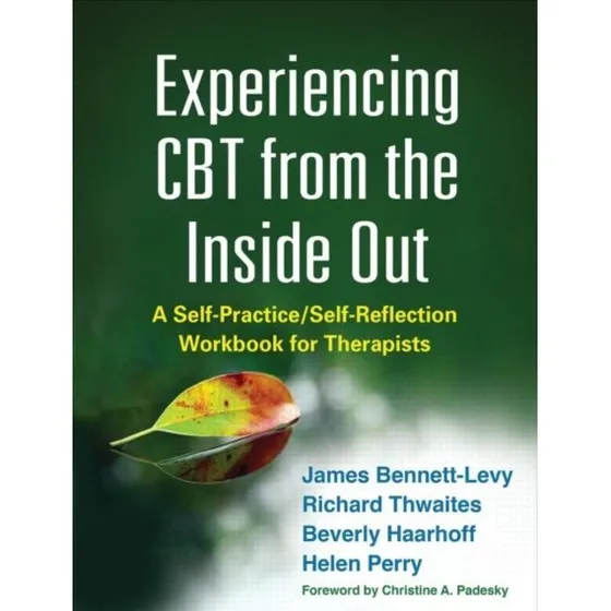 Experiencing CBT from the Inside Out - Workbook