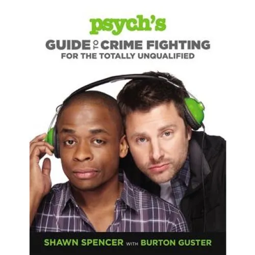 Psych's Guide to Crime Fighting for the Totally Unqualified - Bog