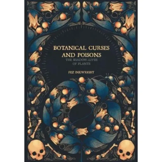 Botanical Curses and Poisons af Fez Inkwright