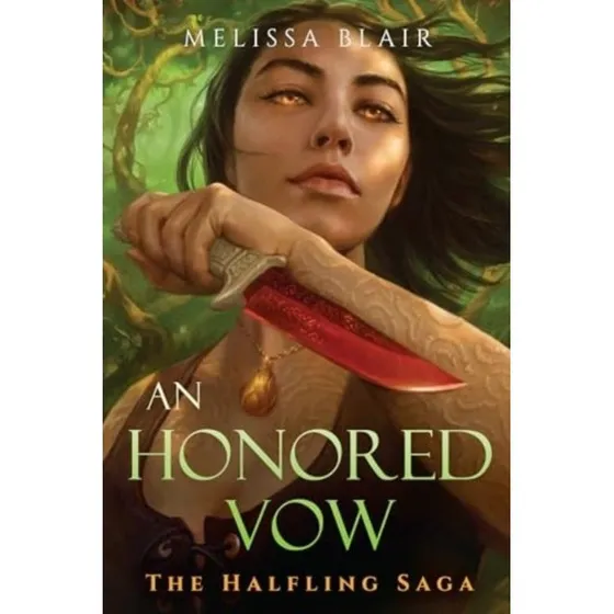 Melissa Blair: An Honored Vow - Halfling Saga
