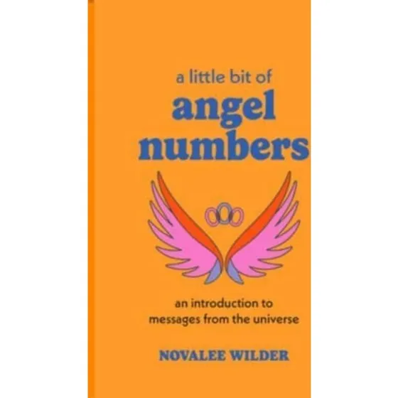 A Little Bit of Angel Numbers af Novalee Wilder (Bog)