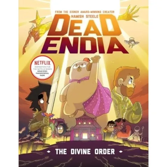 Hamish Steele: DeadEndia the Divine Order Graphic Novel