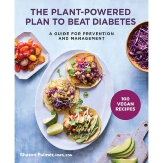 Sharon Palmer: The Plant-powered Plan to Beat Diabetes