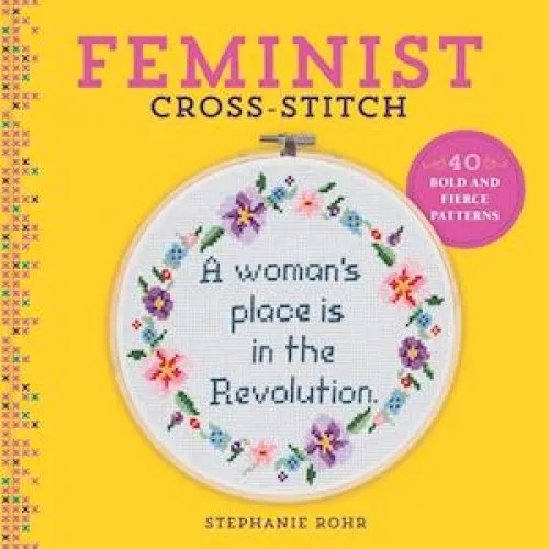 Stephanie Rohr: Feminist Cross-Stitch - Bog