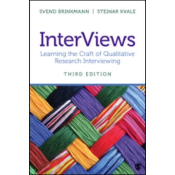 InterViews - Steinar Kvale & Svend Brinkmann (3. udgave)