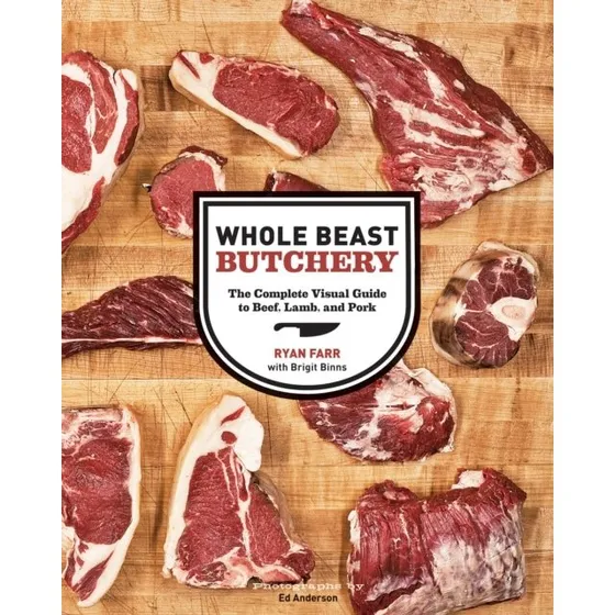 Whole Beast Butchery - Bog af Brigit Binns, Ryan Farr og Ed Anderson