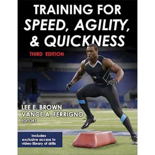 Training for Speed, Agility, and Quickness - Lee Brown & Vance Ferrigno