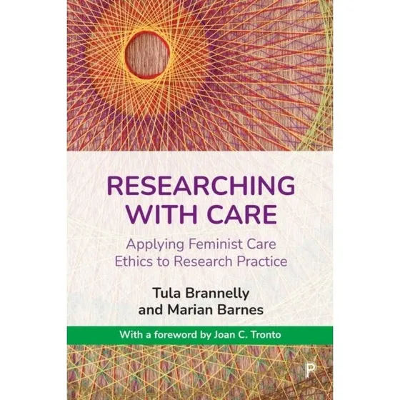 Researching With Care - Marian Barnes & Tula Brannelly