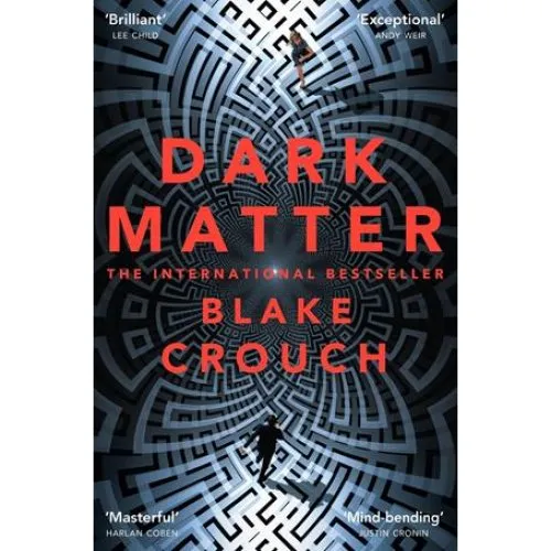 Blake Crouch - Dark Matter (Bog)
