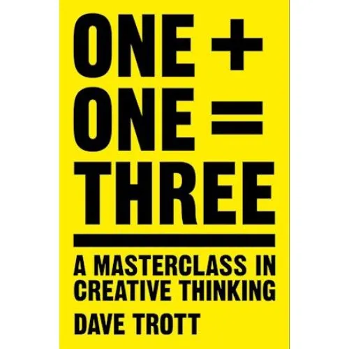 Dave Trott: One Plus One Equals Three - Bog