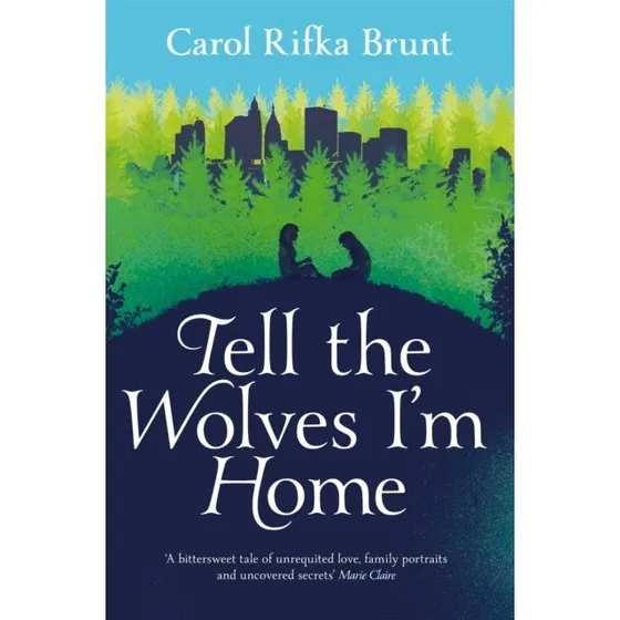 Tell the Wolves I'm Home - Carol Rifka Brunt (Bog)