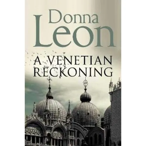 Donna Leon: A Venetian Reckoning - Bog