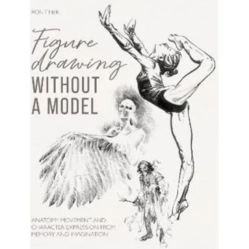 Ron Tiner: Figure Drawing without a Model - Bog