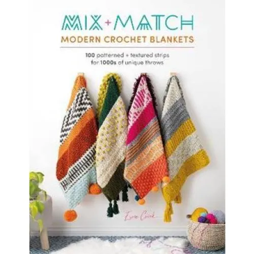 Esme Crick: Mix and Match Modern Crochet Blankets