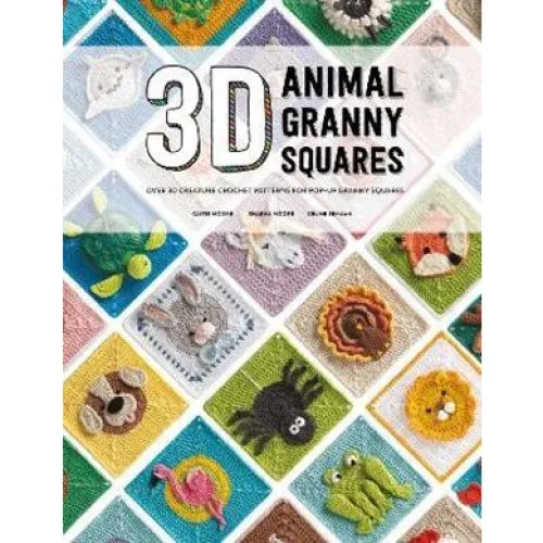 3D Animal Granny Squares - Caitie Moore, Celine Semaan & Sharna Moore