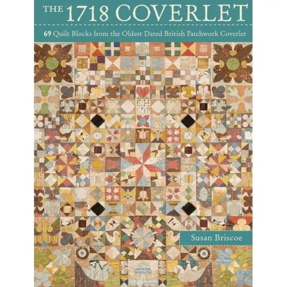 The 1718 Coverlet - Susan Briscoe (Kaffe Fassett Bog)