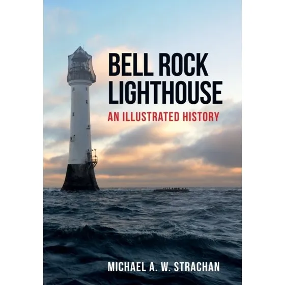 Bell Rock Lighthouse af Michael A. W. Strachan
