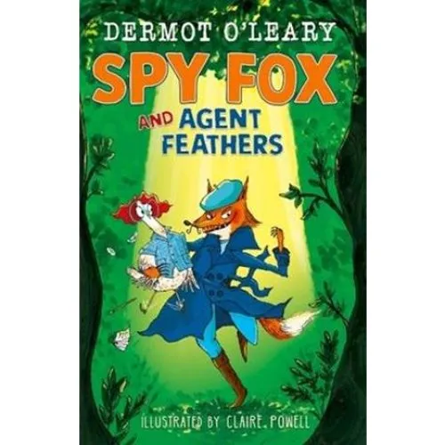 Spy Fox and Agent Feathers - Dermot O'Leary (Bog)