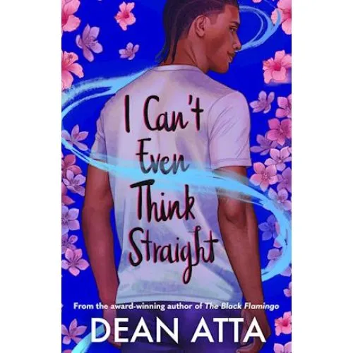 Dean Atta: I Can't Even Think Straight - Bog