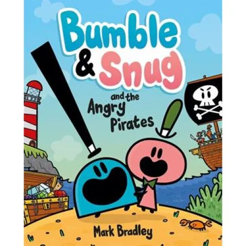 Mark Bradley: Bumble and Snug and the Angry Pirates - Bog